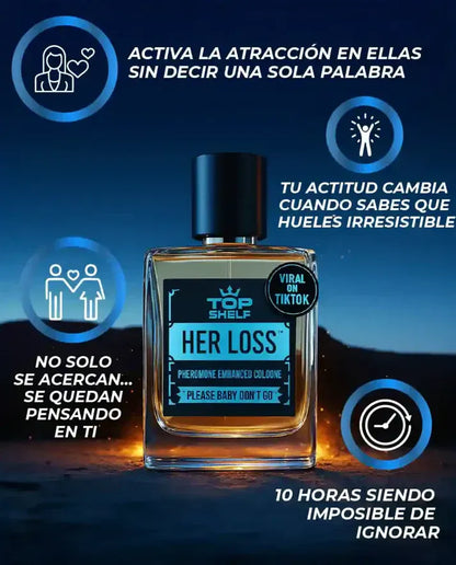 🔥 Her Loss™ – La Colonia que Ella No Podrá Olvidar